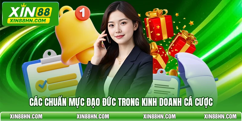 Các chuẩn mực đạo đức trong kinh doanh cá cược