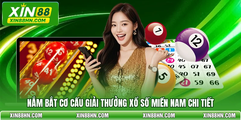 Nắm bắt cơ cấu giải thưởng xổ số miền Nam chi tiết