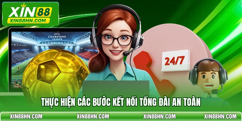 Thực hiện các bước kết nối tổng đài an toàn