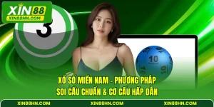 Xổ Số Miền Nam - Phương Pháp Soi Cầu Chuẩn & Cơ Cấu Hấp Dẫn